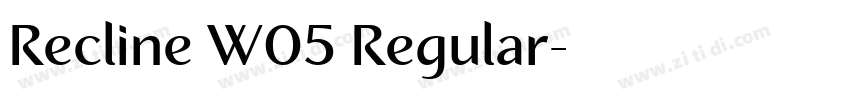 Recline W05 Regular字体转换